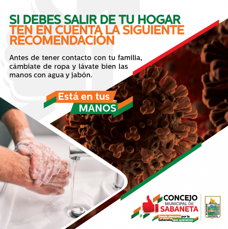 Cámbiate de ropa y lávate bien las manos con agua y jabón