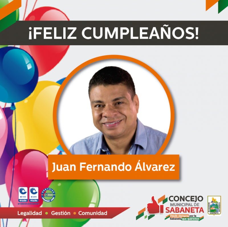 Felicitamos al honorable concejal Juan Fernando Álvarez hoy en su cumpleaños