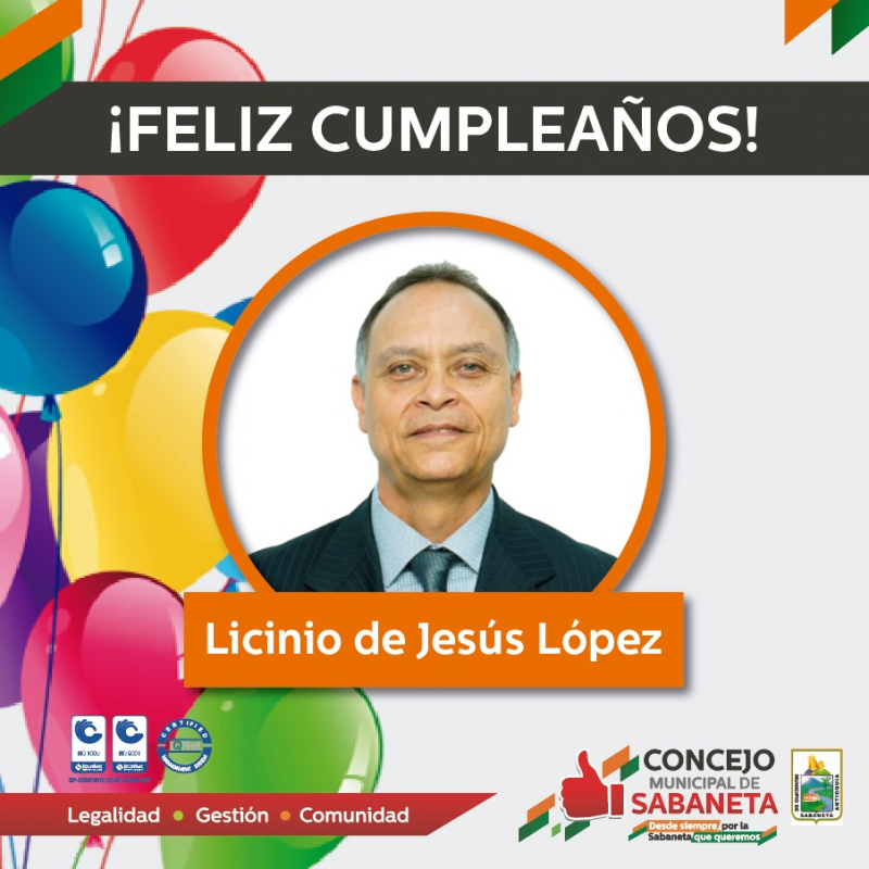 Felicitamos al honorable concejal Licinio de Jesús López hoy en su cumpleaños