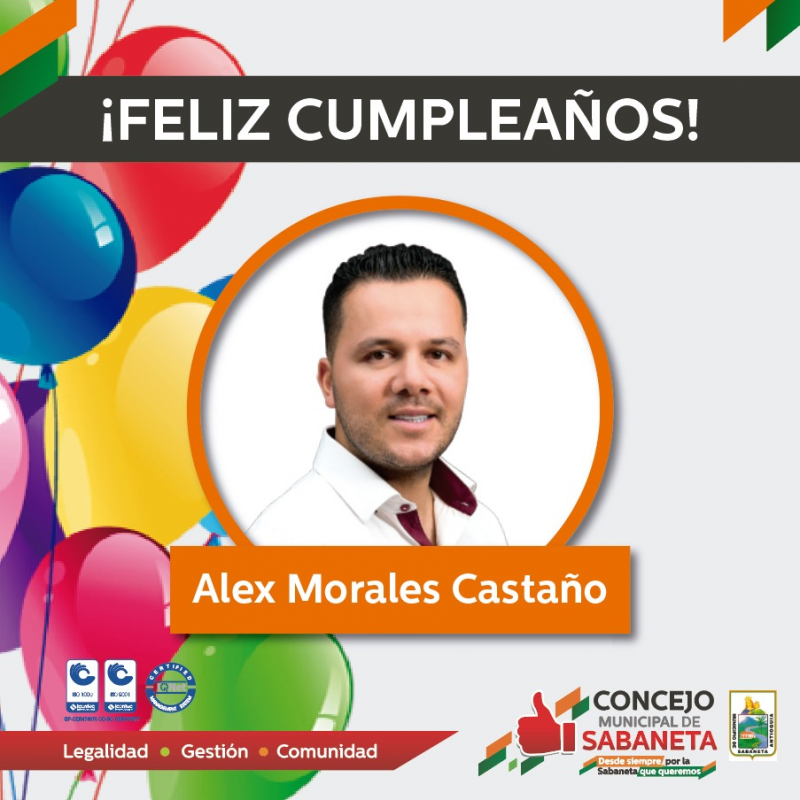 Felicitamos al honorable concejal Alex Morales hoy en su cumpleaños